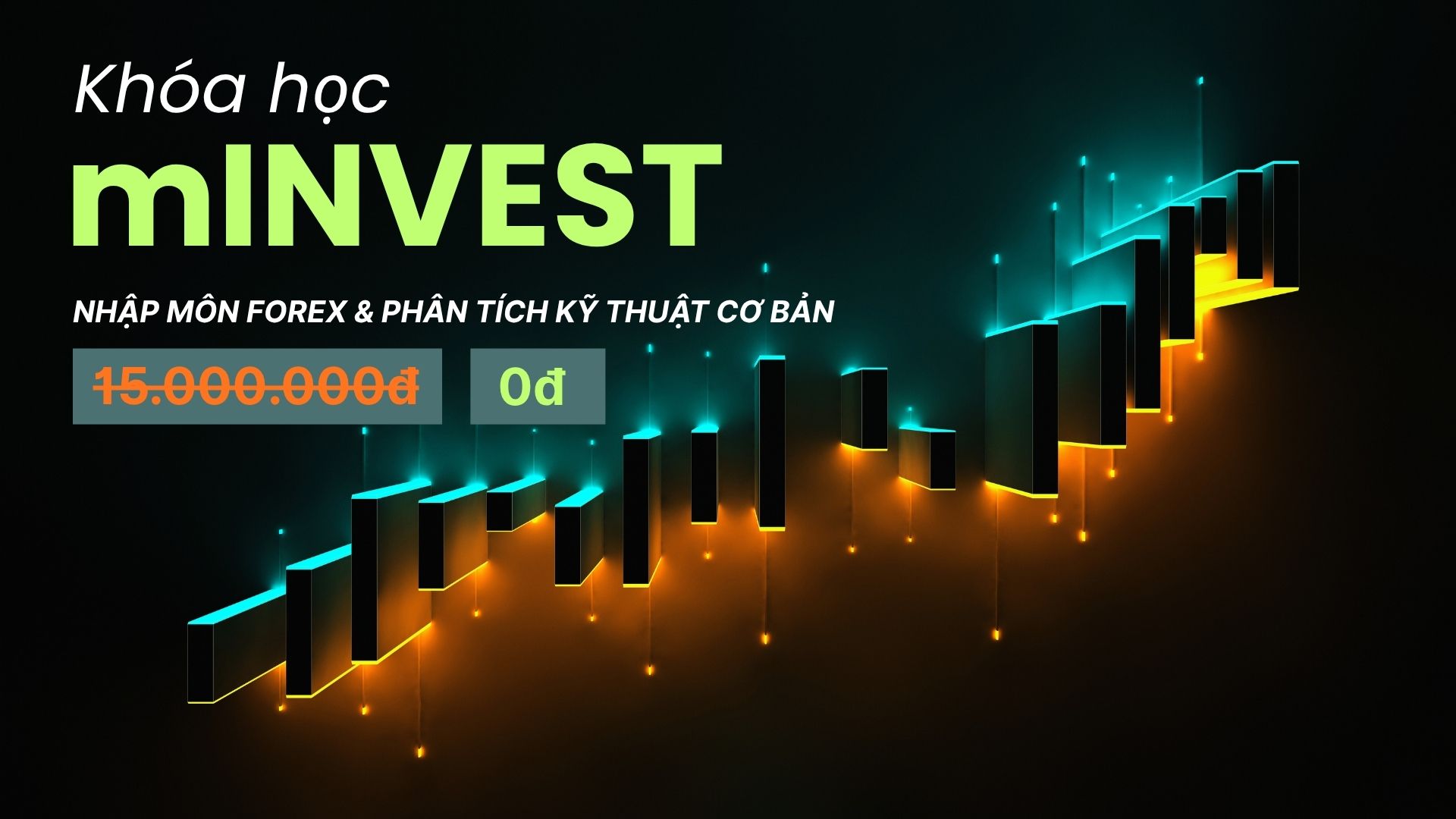 Khóa Học “MForex – Nhập Môn Forex & Phân Tích Kỹ Thuật Cơ Bản”