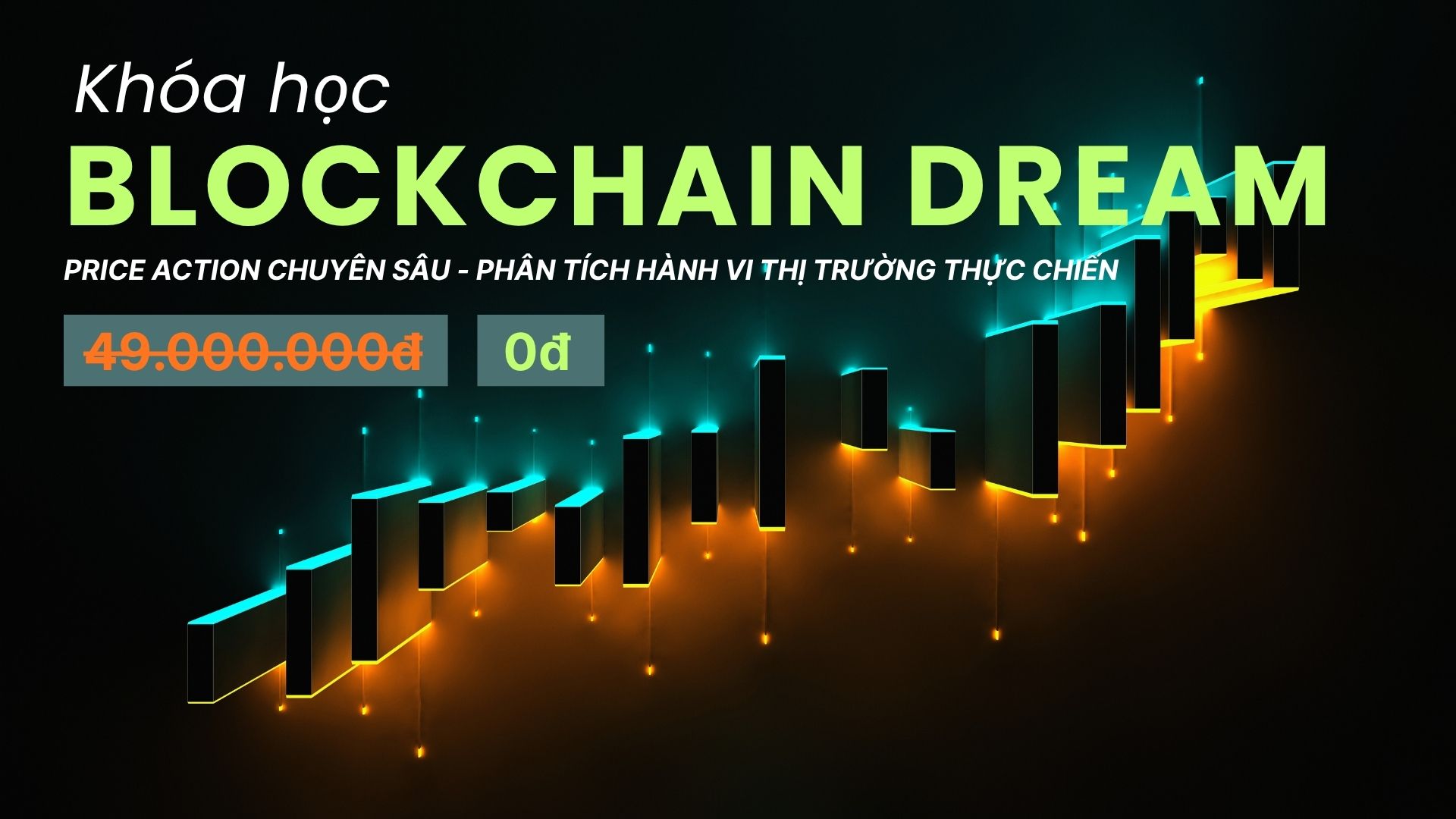 Khóa Học “Price Action Chuyên Sâu” – Phân Tích Hành Vi Thị Trường Thực Chiến