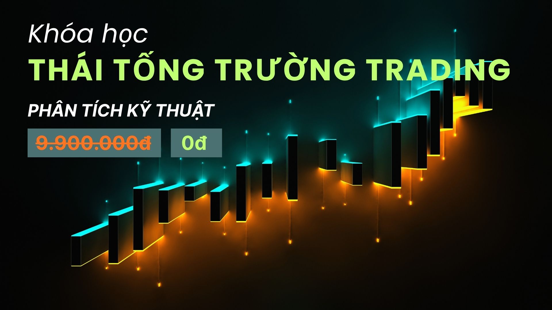 Khóa Học “Phân Tích Kỹ Thuật”